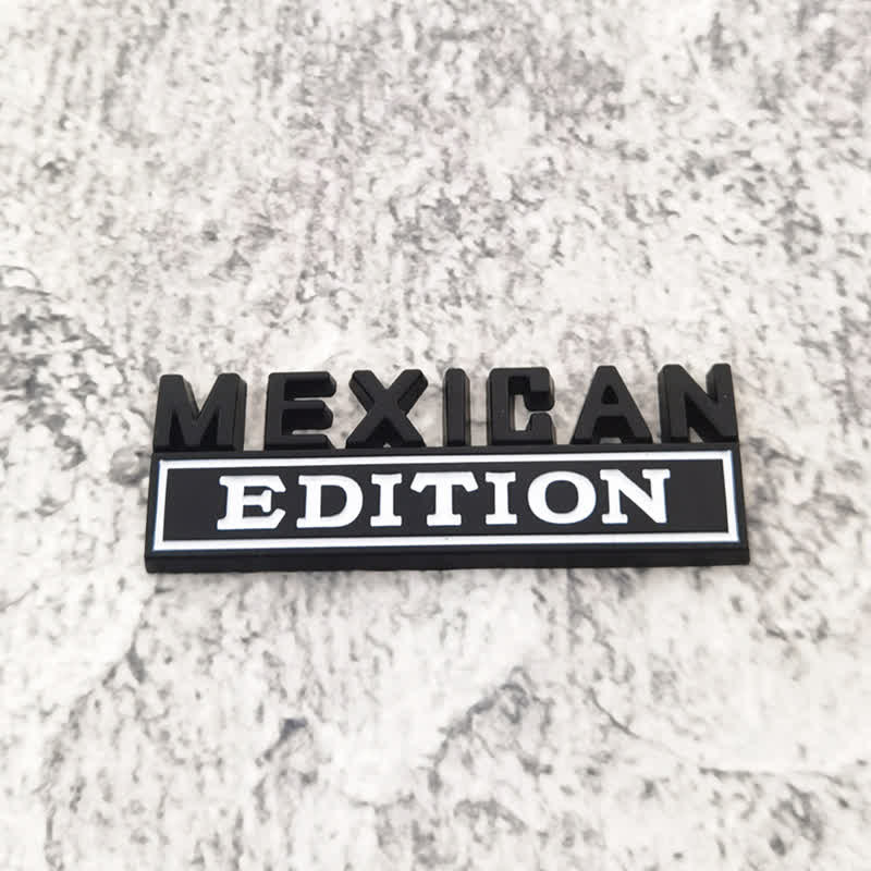 MEXICAN EDITION Metal Sticker Car Badge